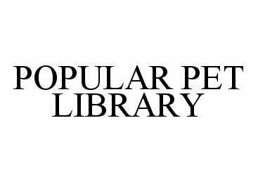  POPULAR PET LIBRARY