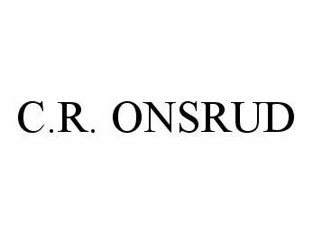 Trademark Logo C.R. ONSRUD