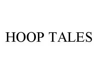 Trademark Logo HOOP TALES