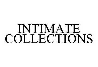 Trademark Logo INTIMATE COLLECTIONS