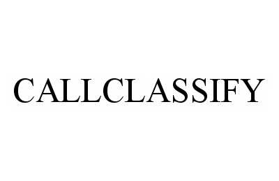 Trademark Logo CALLCLASSIFY