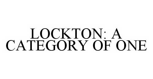 Trademark Logo LOCKTON: A CATEGORY OF ONE