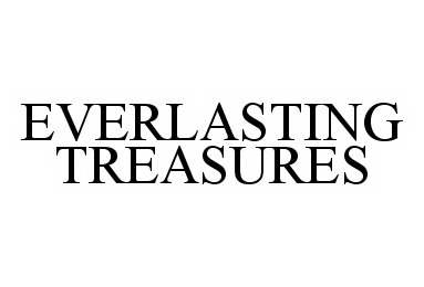 Trademark Logo EVERLASTING TREASURES