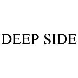 Trademark Logo DEEP SIDE