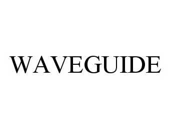 Trademark Logo WAVEGUIDE