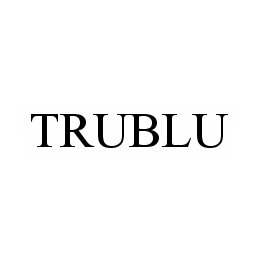 Trademark Logo TRUBLU