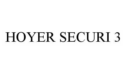 Trademark Logo HOYER SECURI 3