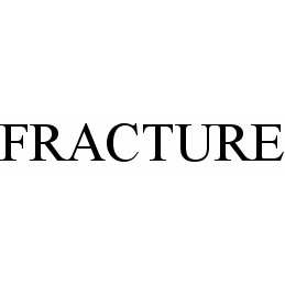 Trademark Logo FRACTURE