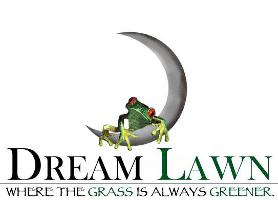  DREAM LAWN WHERE THE GRASS IS ALWAYS GREENER.