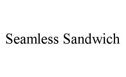  SEAMLESS SANDWICH