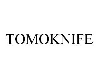 Trademark Logo TOMOKNIFE