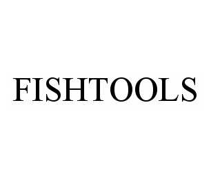 Trademark Logo FISHTOOLS