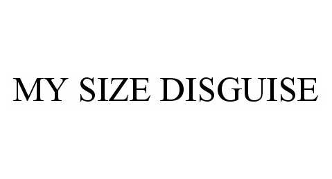  MY SIZE DISGUISE