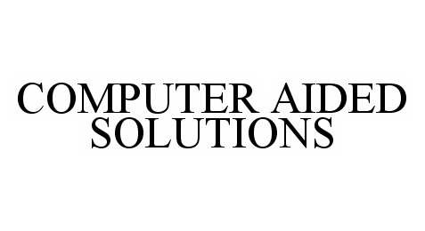  COMPUTER AIDED SOLUTIONS