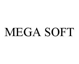 Trademark Logo MEGA SOFT