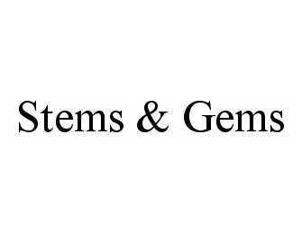 Trademark Logo STEMS & GEMS