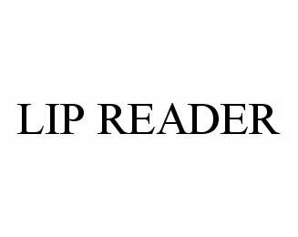  LIP READER