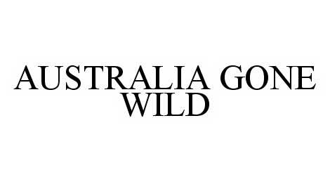 Trademark Logo AUSTRALIA GONE WILD