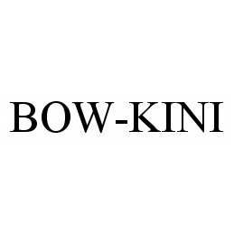 Trademark Logo BOW-KINI