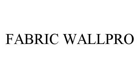 Trademark Logo FABRIC WALLPRO