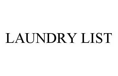 Trademark Logo LAUNDRY LIST