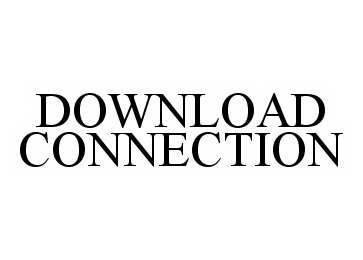 Trademark Logo DOWNLOAD CONNECTION