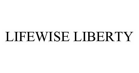 Trademark Logo LIFEWISE LIBERTY