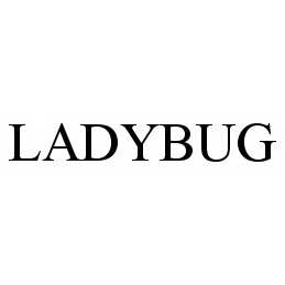 Trademark Logo LADYBUG