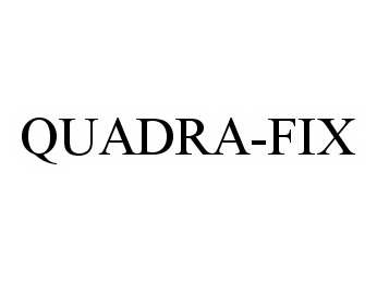 Trademark Logo QUADRA-FIX