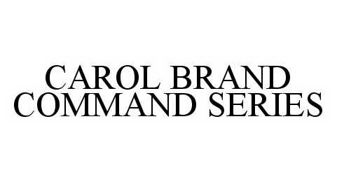  CAROL BRAND COMMAND SERIES