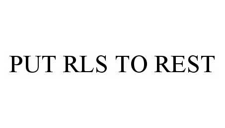 Trademark Logo PUT RLS TO REST