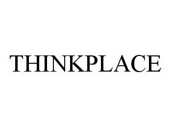 Trademark Logo THINKPLACE