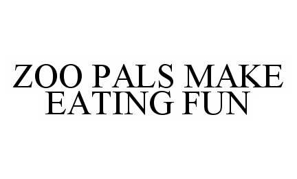  ZOO PALS MAKE EATING FUN