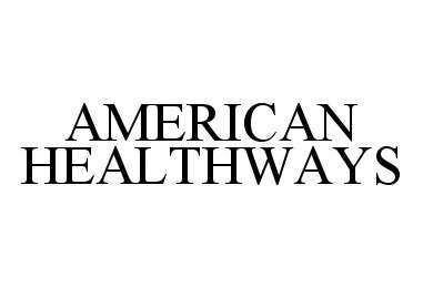  AMERICAN HEALTHWAYS