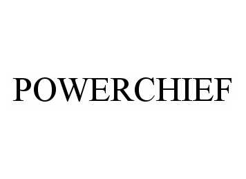 Trademark Logo POWERCHIEF