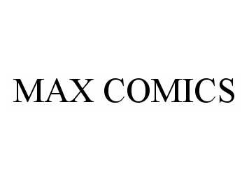 Trademark Logo MAX COMICS