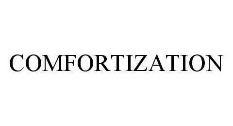  COMFORTIZATION