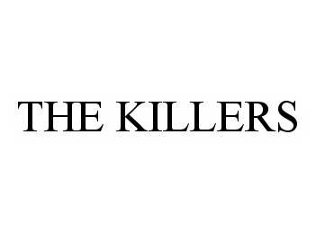 Trademark Logo THE KILLERS