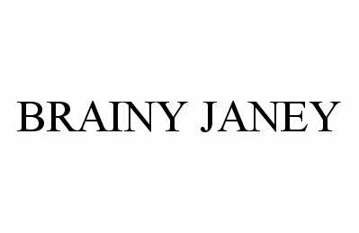 Trademark Logo BRAINY JANEY