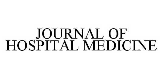 JOURNAL OF HOSPITAL MEDICINE