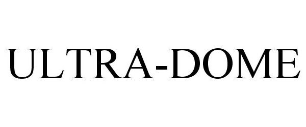 Trademark Logo ULTRA-DOME