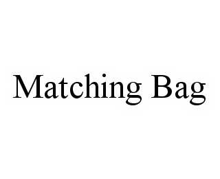 Trademark Logo MATCHING BAG