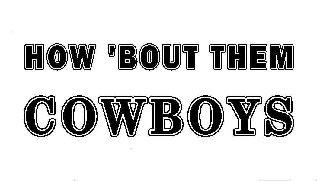 Trademark Logo HOW 'BOUT THEM COWBOYS