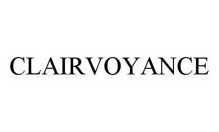 Trademark Logo CLAIRVOYANCE