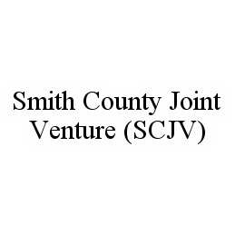Trademark Logo SMITH COUNTY JOINT VENTURE (SCJV)