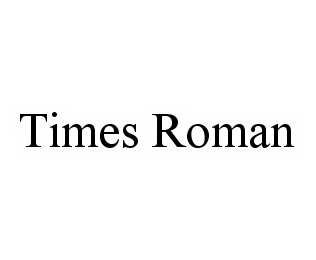  TIMES ROMAN