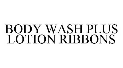  BODY WASH PLUS LOTION RIBBONS