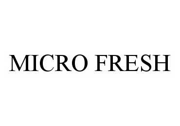  MICRO FRESH