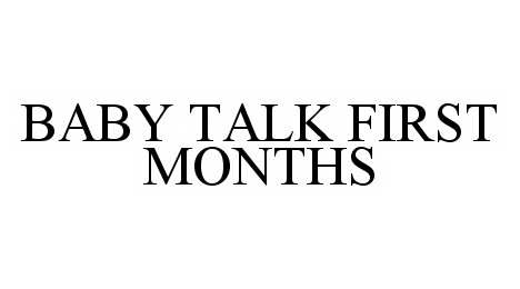  BABY TALK FIRST MONTHS