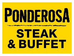  PONDEROSA STEAK &amp; BUFFET